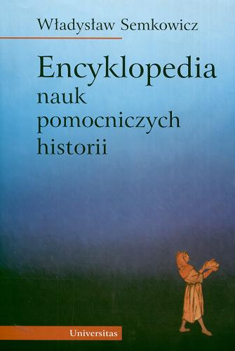 Okładka książki  Encyklopedia nauk pomocniczych historii  1