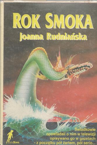 Okładka książki Rok smoka / Joanna Rudniańska ; il. Janusz Gutkowski.