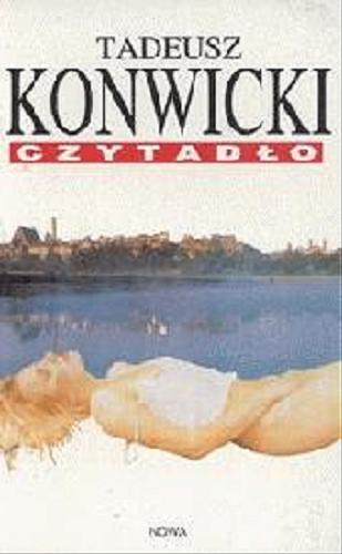 Okładka książki Czytadło / Tadeusz Konwicki.