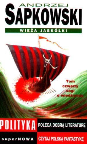 Okładka książki Wieża Jaskółki / Andrzej Sapkowski.