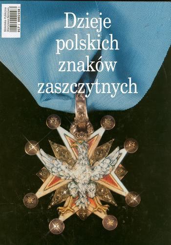 Okładka książki  Dzieje polskich znaków zaszczytnych  1