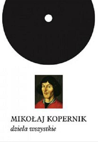 Okładka książki  Dzieła wszystkie. III Pisma pomniejsze Mikołaj Kopernik 1