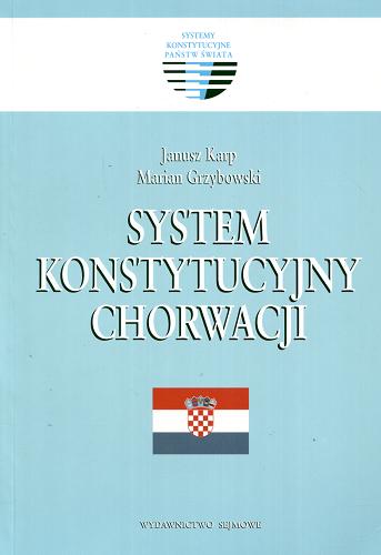 Okładka książki  System konstytucyjny Chorwacji  2