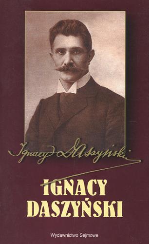 Okładka książki Ignacy Daszyński / [Michał Śliwa].