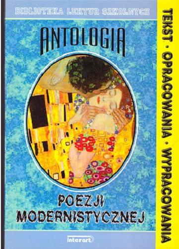 Okładka książki Antologia poezji modernistycznej / wybór i opracowanie Elżbieta Brandeburska.