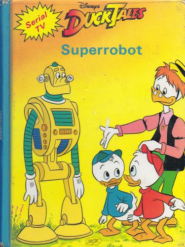 Okładka książki Superrobot / Walt Disney ; tł. Małgorzata Gajda.