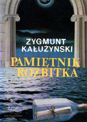 Okładka książki Pamiętnik rozbitka / Zygmunt Kałużyński.
