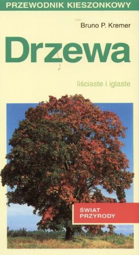 Okładka książki Drzewa / Kremer Bruno P. ; tłum. Jednoralski Grzegorz.
