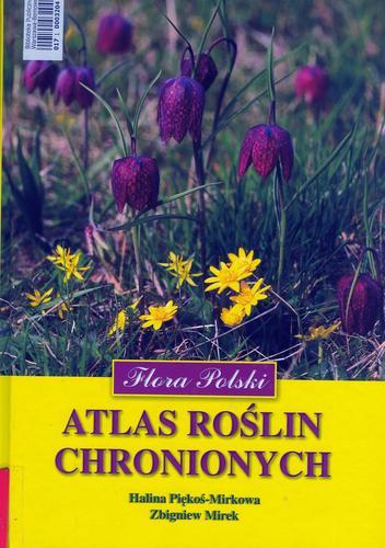 Okładka książki Atlas roślin chronionych / Halina Piękoś-Mirkowa, Zbigniew Mirek.