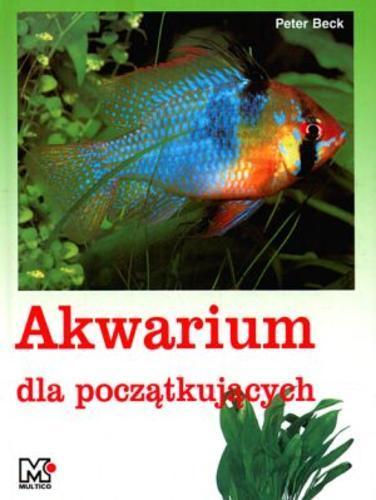 Okładka książki  Akwarium dla początkujących  1