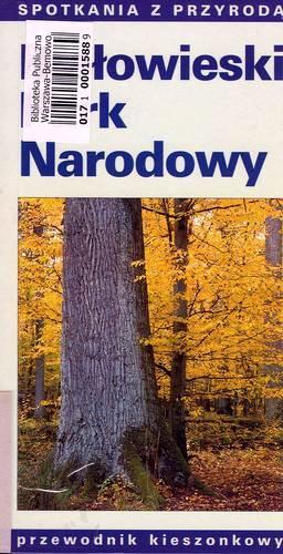 Okładka książki Białowieski Park Narodowy : [przewodnik kieszonkowy] / Czesław Okołów ; Grzegorz Okołów.