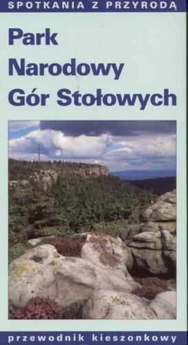 Okładka książki Park Narodowy Gór Stołowych / Zbigniew Gołąb ; fot. Artur Bednarski.
