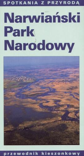 Okładka książki Narwiański Park Narodowy / Marzenna Bielonko, Iwona Laskowska.