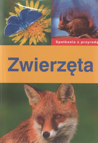 Okładka książki Zwierzęta /  Wilfried Stichmann, Erich Kretzschmar ; przekł. z jęz. niem. Henryk Garbarczyk.