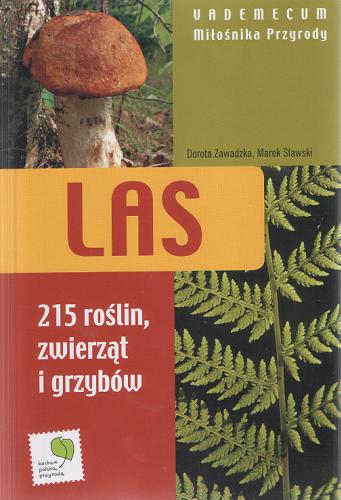Okładka książki  Las : [215 roslin, zwierzat i grzybów]  4