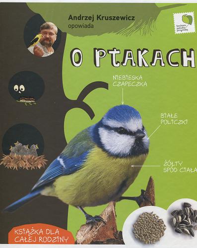 Okładka książki O ptakach / opowiada Andrzej Kruszewicz.