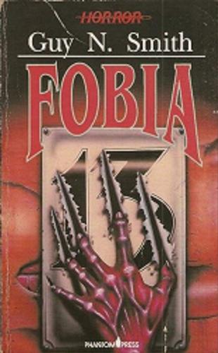 Okładka książki Fobia / Guy Newman Smith ; tłumaczenie Przemysław Panek.