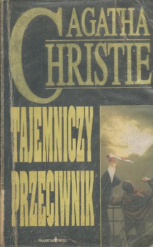 Okładka książki Tajemniczy przeciwnik / Agatha Christie ; przełożyła Grażyna Rychlik.