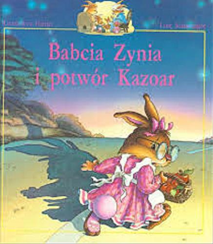 Okładka książki  Babcia Zynia i potwór Kazoar  1