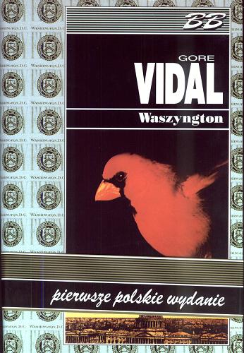 Okładka książki Waszyngton / Gore Vidal ; przeł. [z ang.] Elżbieta Zychowicz.