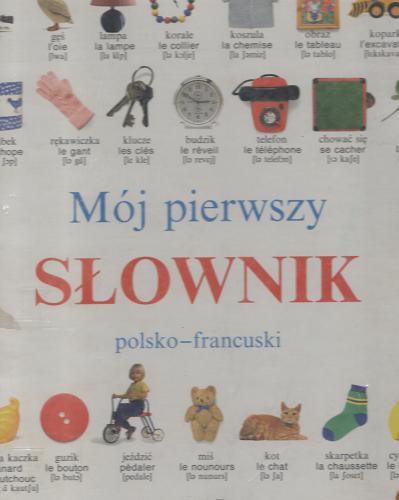 Okładka książki  Mój pierwszy słownik polsko-francuski  7