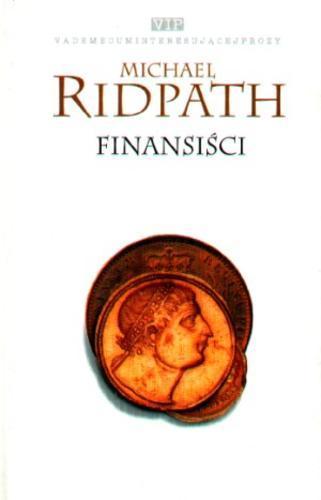 Okładka książki Finansiści / Michael Ridpath ; tłum. Zbigniew Batko.