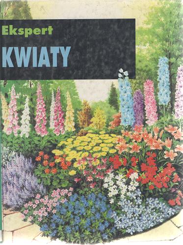 Okładka książki Kwiaty / D. G. Hessayon ; tł. Jacek Marcinkowski.