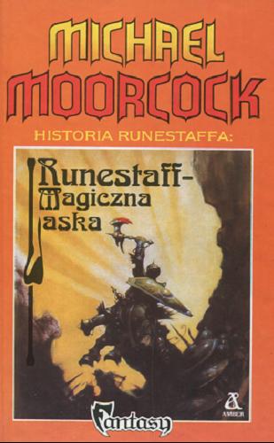 Okładka książki Runestaff : magiczna laska / Michael Moorcock ; tłumaczenie Andrzej Leszczyński.