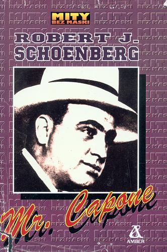 Okładka książki Mr. Capone / Robert J. Schoenberg ; tł. Władysław Masiulanis.