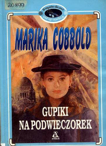 Okładka książki Gupiki na podwieczorek / Marika Cobbold ; przekł. [z ang.] Joanna Tyczyńska.