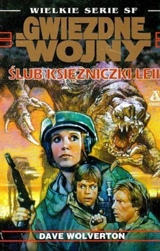 Okładka książki Ślub księżniczki Leii 13 / Dave Wolverton ; tł. Andrzej Syrzycki.
