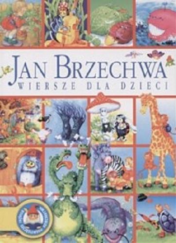 Okładka książki Wiersze dla dzieci / Jan Brzechwa ; il. Joanna Jędraska.