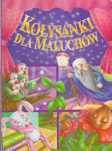 Okładka książki Kołysanki dla maluchów / il. Wojciech Wejner.