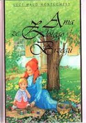 Okładka książki Ania ze Złotego Brzegu / Lucy Maud Montgomery ; przekład Agnieszka Drong.