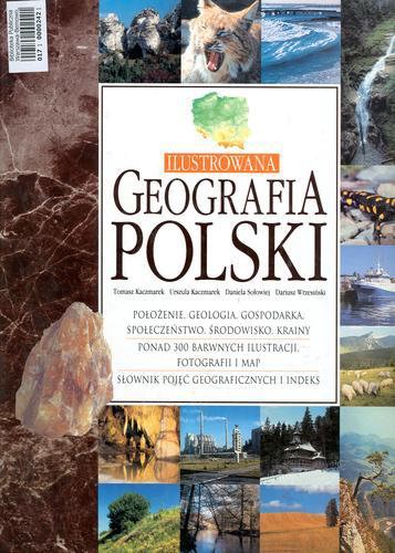 Okładka książki Ilustrowana geografia Polski / współaut. Kaczmarek Tomasz.