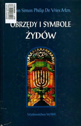 Okładka książki Obrzędy i symbole Żydów / Simon Philip De Vries Mzn. ; przekł. z niderl. i oprac. Andrzej Borowski.