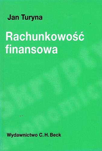 Okładka książki Rachunkowość finansowa / dr Jan Turyna Uniwersytet Warszawski.