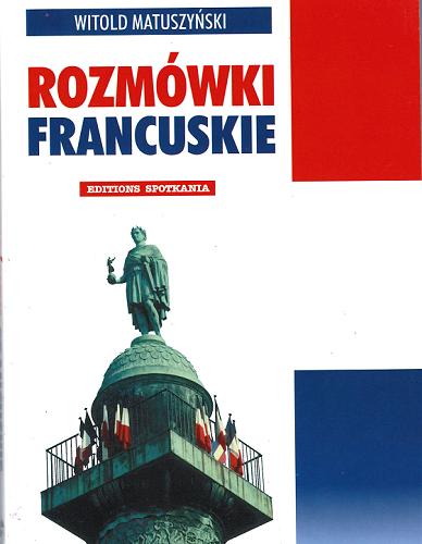 Okładka książki Rozmówki francuskie / Witold Matuszyński.