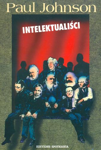 Okładka książki Intelektualiści / Paul Johnson ; przekład Andrzej Piber.