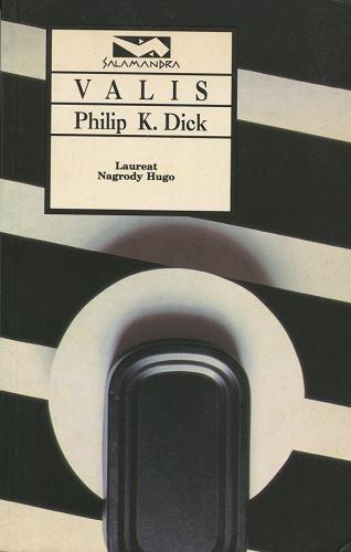 Okładka książki Valis / Philip K. Dick ; przeł. [z ang.] Lech Jęczmyk.