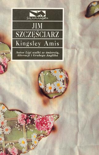 Okładka książki Jim szczęściarz / Kingsley Amis ; tł. Przemysław Znaniecki.