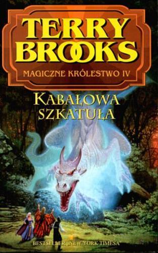 Okładka książki Kabałowa szkatuła / Terry Brooks ; przeł. [z ang.] Robert Rogala.