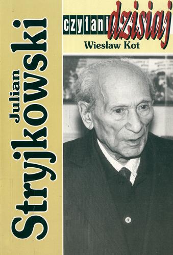 Okładka książki Julian Stryjkowski / Wiesław Kot.