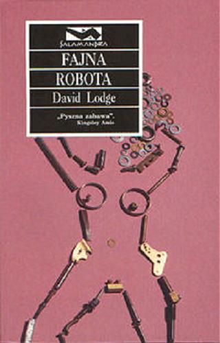 Okładka książki Fajna robota / David Lodge ; tł. Krzysztof Puławski.