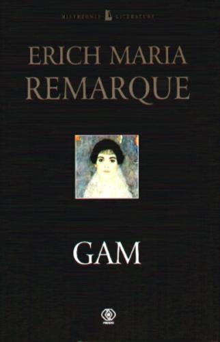 Okładka książki Gam / Erich Maria Remarque [pseudonim] ; przełożył Andrzej Zawilski.