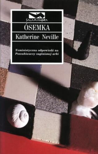 Okładka książki Ósemka / Katherine Neville ; przeł. Krzysztof Filip Rudolf.