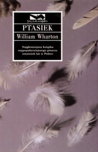 Okładka książki Ptasiek / William Wharton ; tł. Jolanta Kozak.