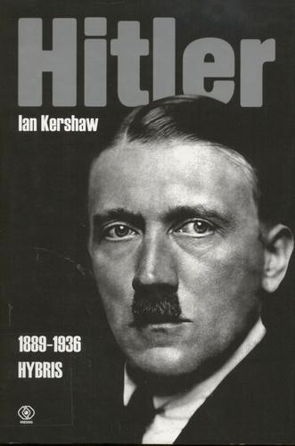 Okładka książki Hitler 1889-1936. / Ian Kershaw ; tł. Przemysław Bandel ; wstłp Maria Zmierczak.