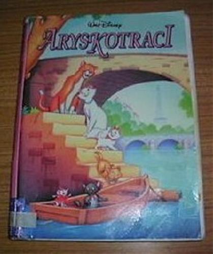 Okładka książki Arystokraci / Walt Disney ; przekł. Teresa Rutkowska.