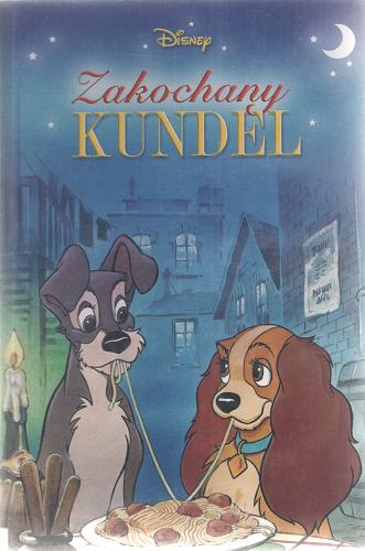 Okładka książki Zakochany kundel / Walt Disney ; tłumaczenie Marek Karpiński.